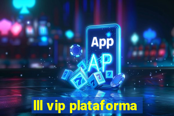 lll vip plataforma